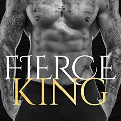 View [EBOOK EPUB KINDLE PDF] Fierce King: An Enemies to Lovers Romance (L.A. Ruthless