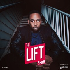 #TheLiftshow 337