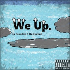 We Up x De Human