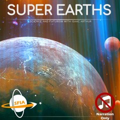 Super-Earths (Narration Only)