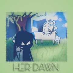 HER DAWN - Can You Remember?