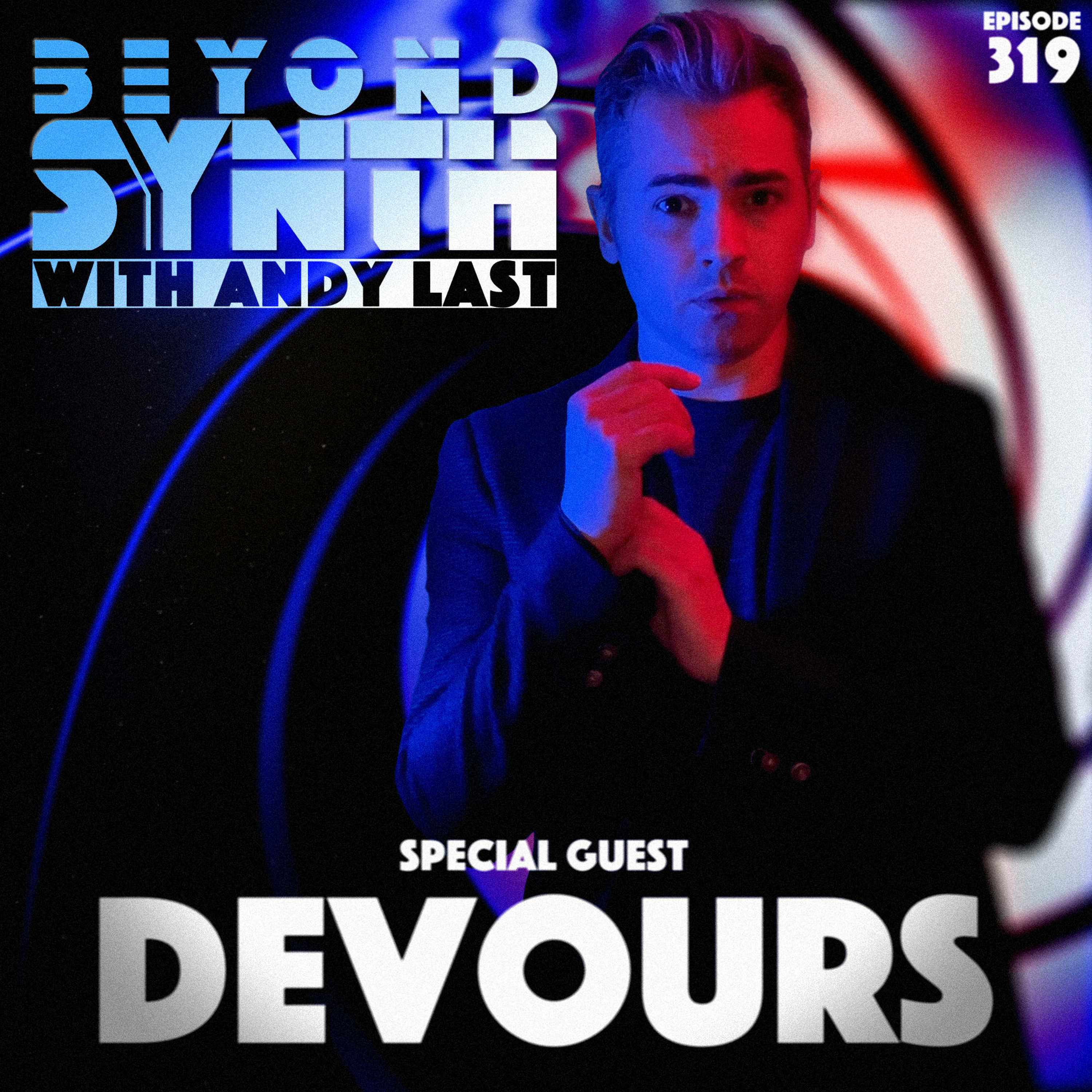 Beyond Synth - 319 - Devours
