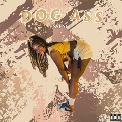 Essence & Nino Fresco - Dog ass