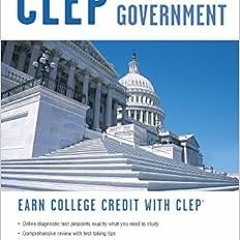 [READ] KINDLE 📧 CLEP® American Government Book + Online (CLEP Test Preparation) by P