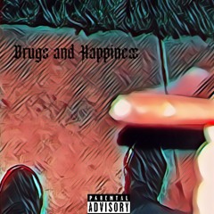 Drugs and Happiness