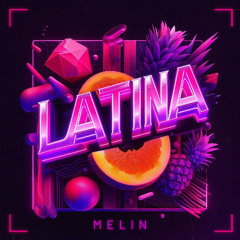 MELIN - Latina