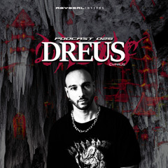 DREUS 🇨🇾 - ABYSSAL INVITES PODCAST 025 - HARD INDUSTRIAL