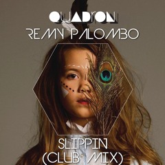 Slippin (Rémy Palombo Club Mix)