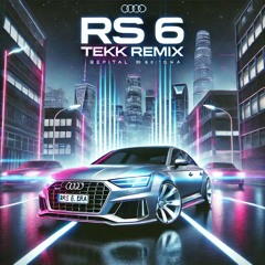 Capital Bra - RS 6 TekkRemix