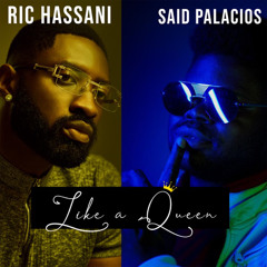 Like A Queen Remix (feat. Said Palacios)
