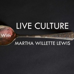 Live Culture Episode 73: Super Cold +   Scorching Hot- Florain Carle, Martha Lewis and Brahna Yassky