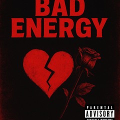 Bad Energy