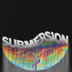 s u b m e r s i o n