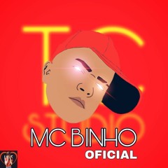 MC BINHO -BHZÃO DJ GUILHERME O PROD STR (STUDIO TC)