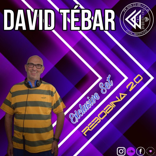 EXCLUSIVE SET REBOBINA 2.0@DAVID TEBAR