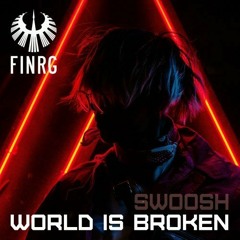 Swoosh - World is Broken (2022 Psytrance Mix)