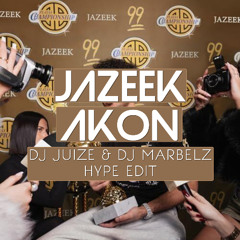 Jazeek - AKON (Dj Juize & Dj Marbelz Hype Edit) (FREE DOWNLOAD)