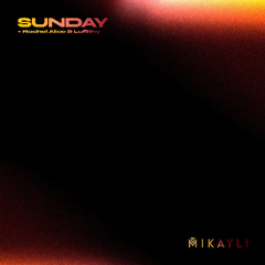 Mikayli, Rachel Alice, LuFilthy  - Sunday