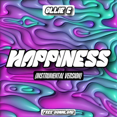 Ollie C - Happiness (Instrumental Version)