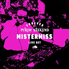 MISTERMISS - Forever Tel Aviv Purim 2024 Live Set