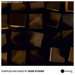 Hexagonal Sounds 005 - Eddie Kitsner