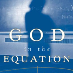 GET PDF 🗸 God in the Equation : How Einstein Transformed Religion by  Corey Powell P