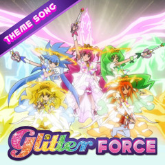 Glitter Force Theme Song - Princess Mode Remix