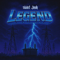 Saint Josh - Legend