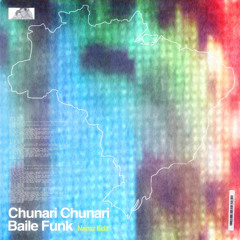 Chunari Chunrai (NAMZ Balie Funk Edit)