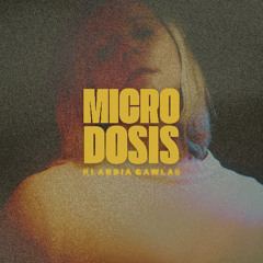 KLAUDIA GAWLAS - MICRODOSIS #01