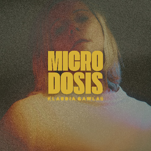 KLAUDIA GAWLAS - MICRODOSIS #01