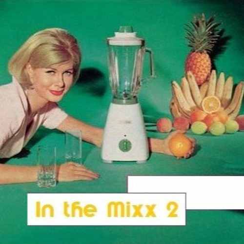IN THE MIX 2