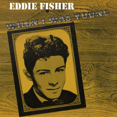 Stream Eddie Fisher | Listen to Eddie Fisher And The Next