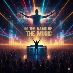 In The Name Of The Music