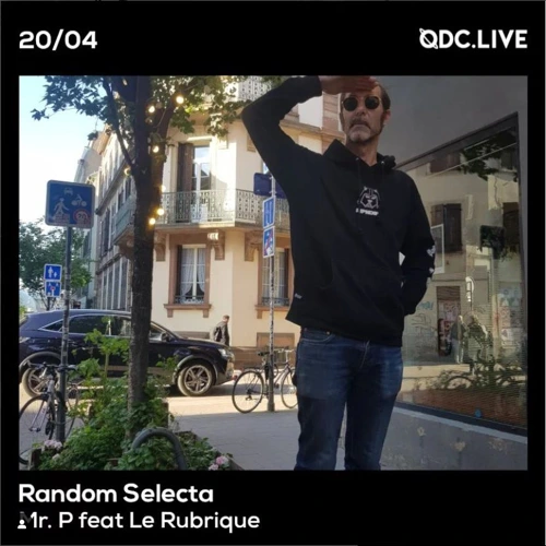 Random Selecta w/ Mr. P Et Le Rubrique Soundcloud podcast image for