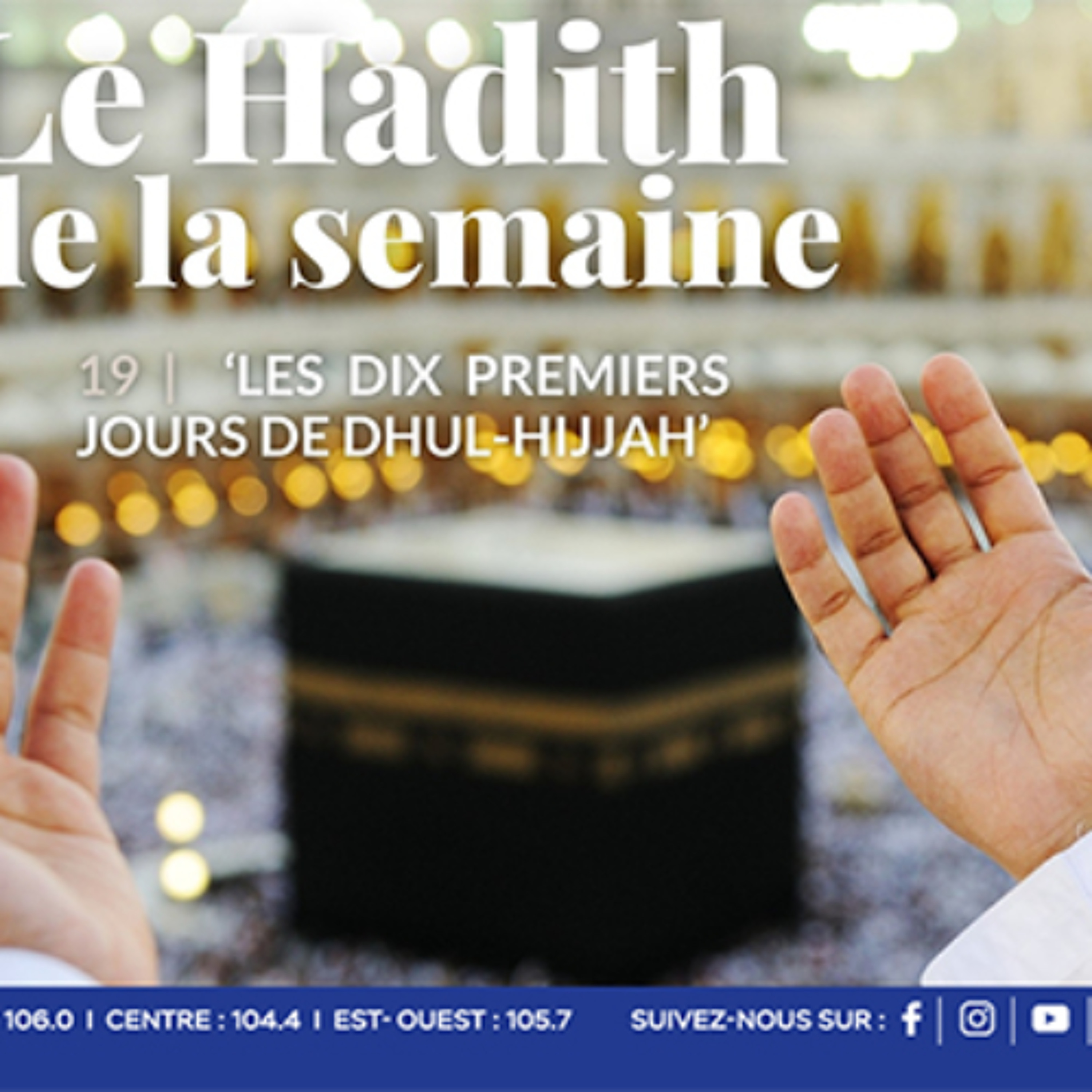 Mois sacré de Dhul Hijjah : début du dernier mois du calendrier islamique, entre le Hadj, le jour de Arafah et le sacrifice d’Abraham, une période de haute spiritualité est observée
