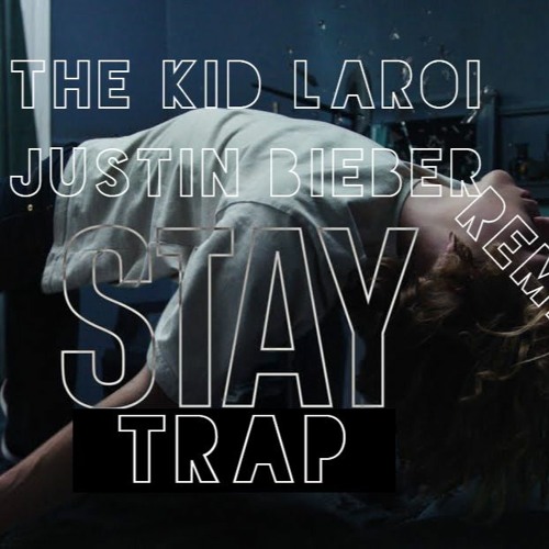 Stream The Kid LAROI, Justin Bieber STAY (Dj Konrad TRAP REMIX) by DJ