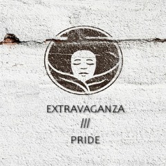 EXTRAVAGANZA - Pride