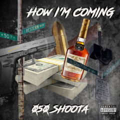 050 Shoota - How Im Coming