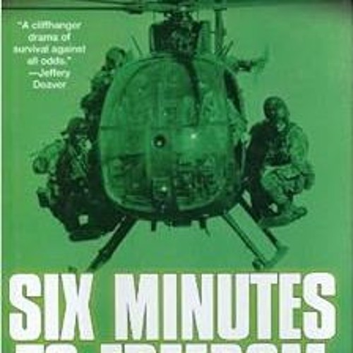 [VIEW] [PDF EBOOK EPUB KINDLE] Six Minutes to Freedom: How a Band of Heros Defied a Dictator and Hel