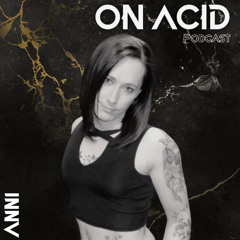 OnAcid Podcast #3 - ANNI