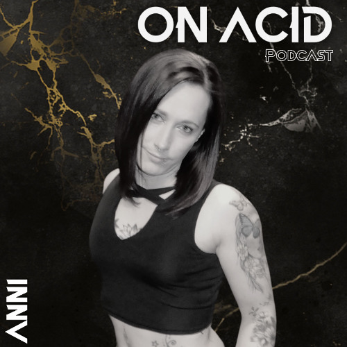 OnAcid Podcast #3 - ANNI