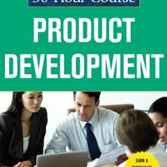 Read PDF 📙 The McGraw-Hill 36-Hour Course Product Development (McGraw-Hill 36-Hour C