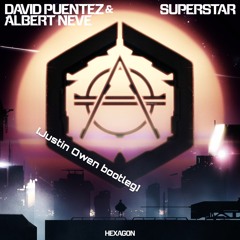 David Puentez &Albert -  Superstar (Justin Owen bootleg)