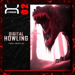 Teem Nephilim - Digital Howling [XCS02]