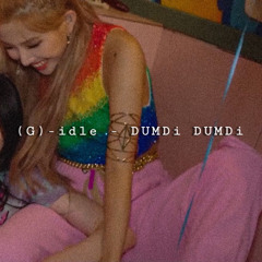 G-IDLE - DUMDi DUMDi ( slowed + reverb )