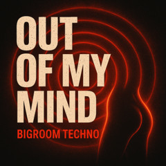 Out Of My Mind (Extended Mix)
