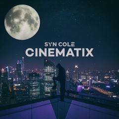 Syn Cole - Cinematix [OUT NOW]