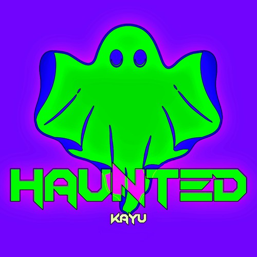 KAYU - HAUNTED (EXTENDED MIX) [Free Download]