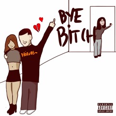 Copy - Bye, bitch! [lxvecoban + XB$]